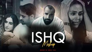 Ishq Mashup | Faheem Abdullah X Rahat Fateh Ali Khan & Gurnazar | Ishq X Dost Banke | Heart Broken