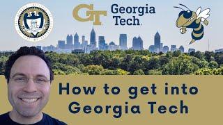 How to get into Georgia Tech