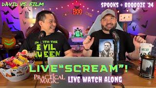 Spooks + Booooze 2024 LIVE SCREAM + 'Practical Magic' Watchalong!