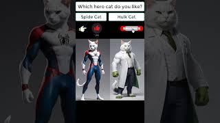 Which cat hero do you like? #cat #catshorts #catvideos