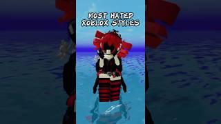 Most HATED Roblox styles  #robloxstyles #robloxoutfits #robloxshorts #robloxfyp #roblox #fyp