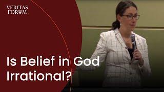 Is belief in God irrational? A philosophy professor's perspective | Meghan Sullivan at Middlebury