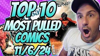 Top 10 Most Pulled Comic Books 11/6/24 Fans Are Really Excited About This Week's NEW Comics!