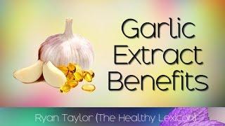 Garlic Extract: Benefits and Uses