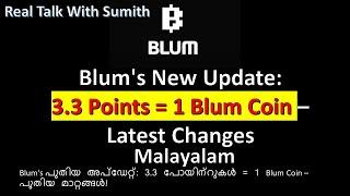 Blum Update: 3.3 Points = 1 Blum Coin – പുതിയ അപ്‌ഡേറ്റ്! Malayalam What You Need to Know!