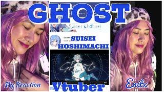 Suisei Channel -Ghost  ~ My Reaction