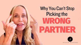 Why You Can’t Stop Picking the Wrong Partner: The Dating Paradox Explained | Dating Advice