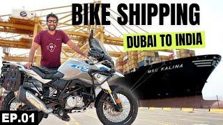 Shipping My Motorcycle to INDIA from DUBAI EP.01 | INDIA Motorcycle Tour