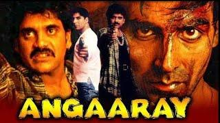 Angaaray hindi movie of Akshay Kumar & Nagarjuna Revisit