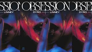 Dyro & Linney - Obsession (Extended Mix)