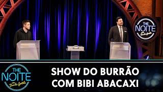 Show do Burrão com Bibi Abacaxi | The Noite (22/10/24)