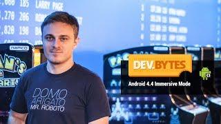 DevBytes: Android 4.4 Immersive Mode