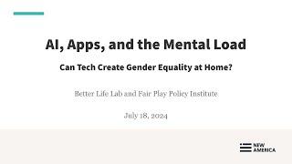 AI, Apps, and the Mental Load: Can Tech Create Gender Equality at Home?