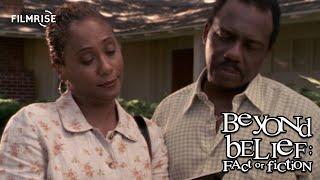 Beyond Belief - Season 3, Episode 4 - Full Episode