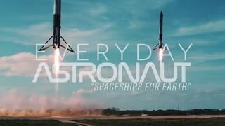 Everyday Astronaut - "Spaceships for Earth"