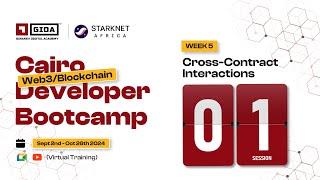 Week 5, Session 1: Cross-Contract Interactions in Starknet/Cairo(GIDAxStarknet Cairo Dev Bootcamp)