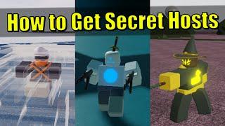 Hours | How to Get Secret Hosts (Buffoon, Hellion, Hot Rash)