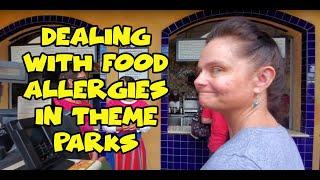 Dealing with Food Allergies in Theme Parks | Sir Willow's Park Tales