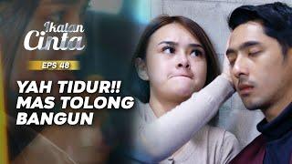 Mas AL Gak Sadar Tidur Dipundak Andin | IKATAN CINTA | EPS.48 (3/3)