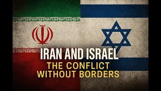 Iran vs Israel: The Conflict Without Borders | Full Documentary