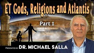 ET Gods, Religions and Atlantis – part 1