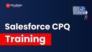 Salesforce CPQ Training | Salesforce CPQ Course Demo | Salesforce CPQ Tutorial | MindMajix