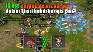 15 Certificate of Courage 1 hari makan brp jam? - Xian The Great Merchant