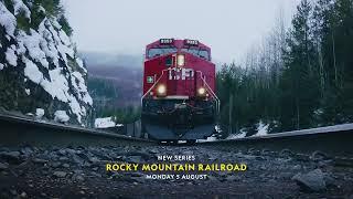 Starting 5 August | Rocky Mountain Railroad | National Geographic MENA