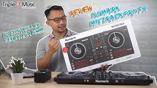 Review NUMARK MIXTRACK PRO FX DJ CONTROLLER Super lengkap + TUTORIAL SETTING di Serato DJ LITE