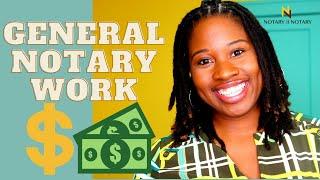 **HOW TO GET GENERAL NOTARY WORK TO GROW YOUR NOTARY BUSINESS TODAY**