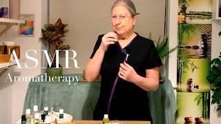 ASMR All About Aromatherapy - Base Notes (Unintentional ASMR, Real person ASMR)