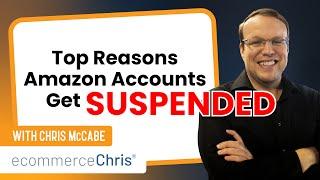 Top Reasons Amazon Sellers Get SUSPENDED