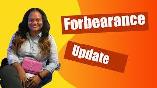 Forbearance Update