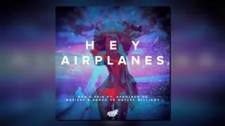 Hey Airplanes (3dgarfast Mashup) - Afrojack & Fais vs. Matisse & Sadko vs. B.O.B & Hayley Williams