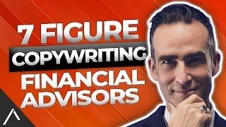 7 Figure Copywriting for Financial Advisors