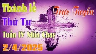 Thánh Lễ Trực Tuyến  Hôm nay | Thứ Tư Tuần IV Mùa Chay 2 /4/2025 Trực Tiếp Thánh Lễ