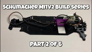 Schumacher Mi1v2 Build Series, Part 2 of 6