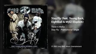 Three 6 Mafia - Stay Fly (feat. Young Buck, Eightball & MJG) (Explicit)