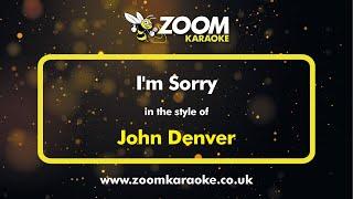 John Denver - I'm Sorry - Karaoke Version from Zoom Karaoke