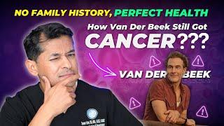 No Family History, Perfect Health – How Van Der Beek Still Got Cancer