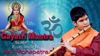 GAYATRI MANTRA - ASIT MOHAPATRA | Flute cover | Instrumental  version |