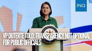 VP Duterte told: Transparency not optional for public officials