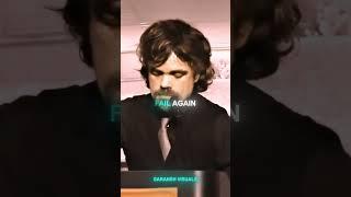 Peter Dinklage - Ever Tried Ever Failed #motivationalquotes #motivationalvideo #motivation