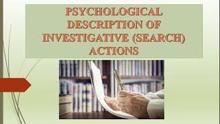 Psychological description of investigative (search) actions