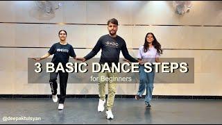 3 Basic Dance Steps for Beginners - Easy Dance Steps | Deepak Tulsyan Dance Tutorial