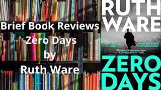 Brief Book Review - Zero Days by Ruth Ware