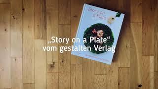 „Story On a Plate: The Delicate Art of Plating Dishes“ vom gestalten Verlag