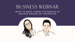 FTD Webinar Series [Marketing]: What is SEO? Learn the Basics of Search Engine Optimization