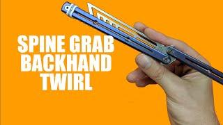 Butterfly Knife Tricks for Beginners #15.3 (Spine Grab Backhand Twirl)