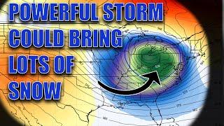 Powerful Storm Could Bring A Significant Snow Event! Pattern Change Update..